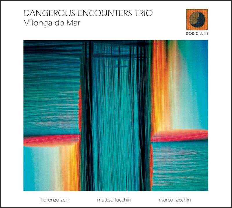 DANGEROUS ENCOUNTERS TRIO – Milonga do Mar