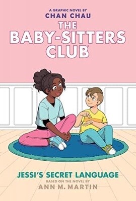 Jessi's Secret Language (Baby-Sitters Club Graphic Novels #12)