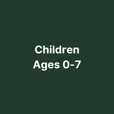 Children Ages 0-7
