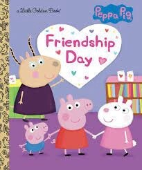 Peppa Pig: Friendship Day (Little Golden Book)