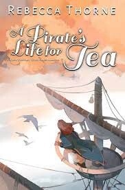 A Pirate's Life for Tea (Tomes and Tea Cozy Fantasies #2)