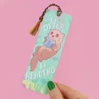 I'd Otter Be Reading Bookmark