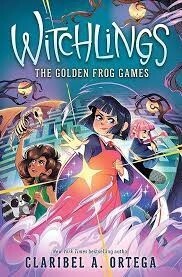 Witchlings: The Golden Frog Games (Witchlings #2)