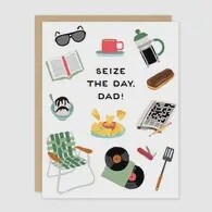 Seize the Day Dad Greeting Card
