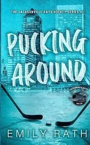 Pucking Around (Jacksonville Rays #1)