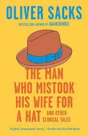 The Man Who Mistook His Wife for A Hat