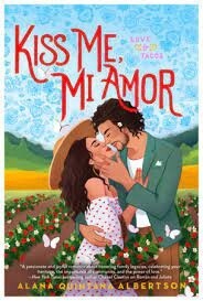 Kiss Me, Mi Amor (Love & Tacos #2)