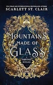 Mountains Made of Glass (Fairy Tale Retelling #1)