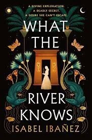 What the River Knows (Secrets of the Nile #1)