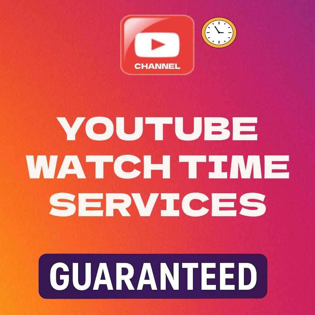 WatchTime Hours for Youtube