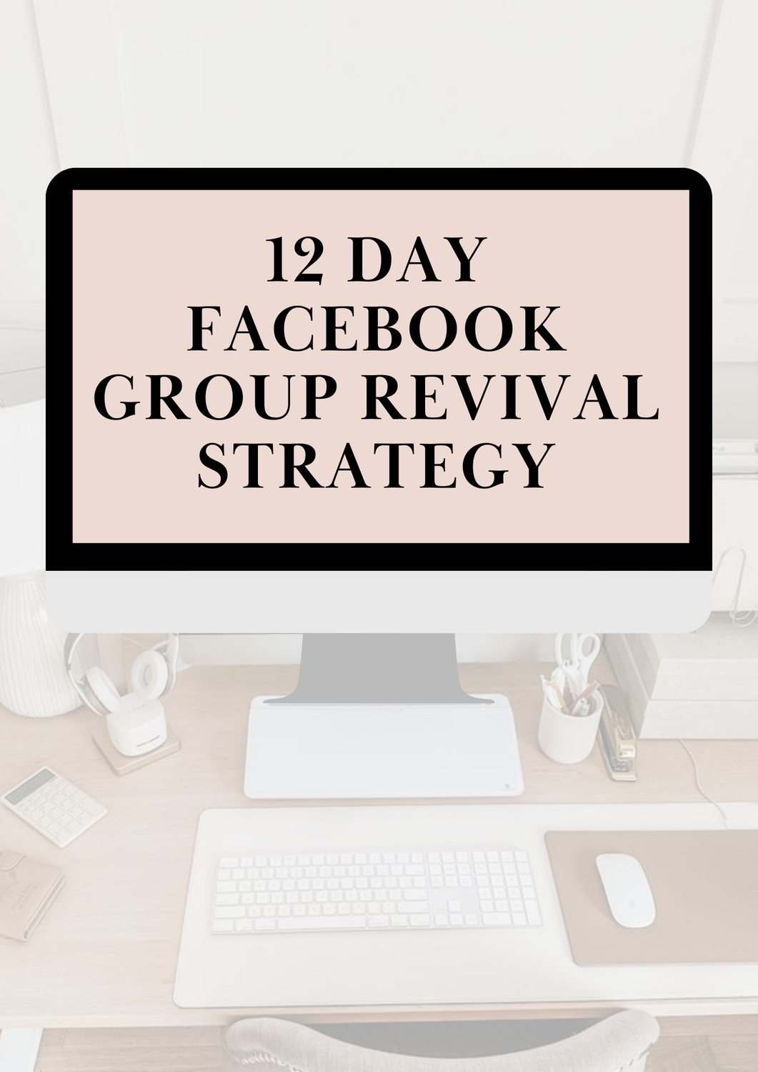 12 Day Facebook Group Revival Strategy
