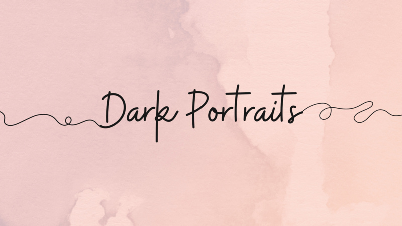 Dark Portraits