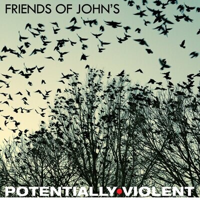 Friends Of John's - Potentially Violent EP (FLAC)