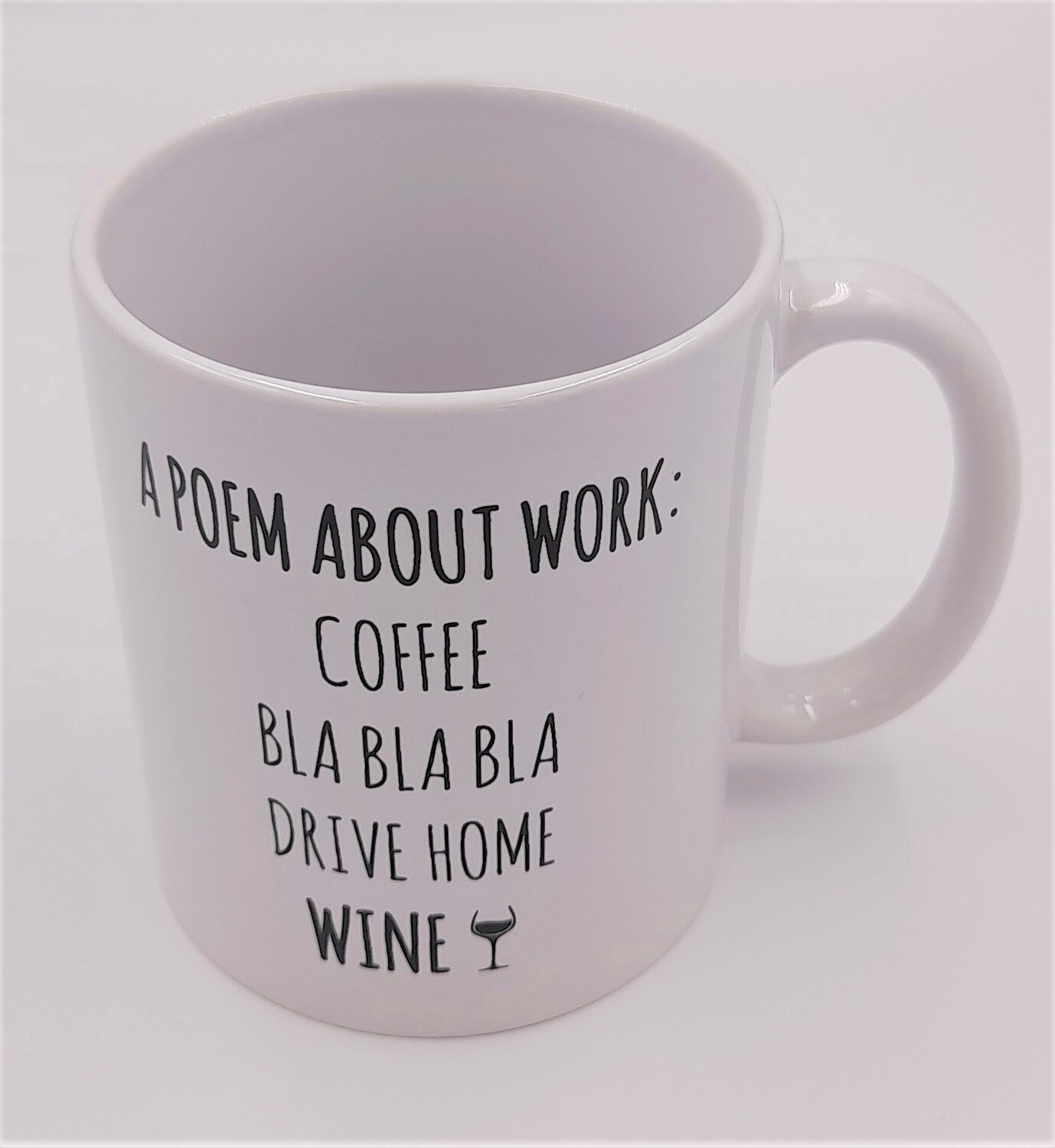 &#39;A poem about work...&#39; humorous gift mug