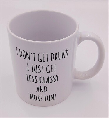 'I don't get drunk...' humorous mug