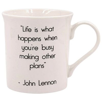 Wise Word Mug Life Is What Happens