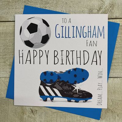 Happy Birthday To A Gillingham Fan