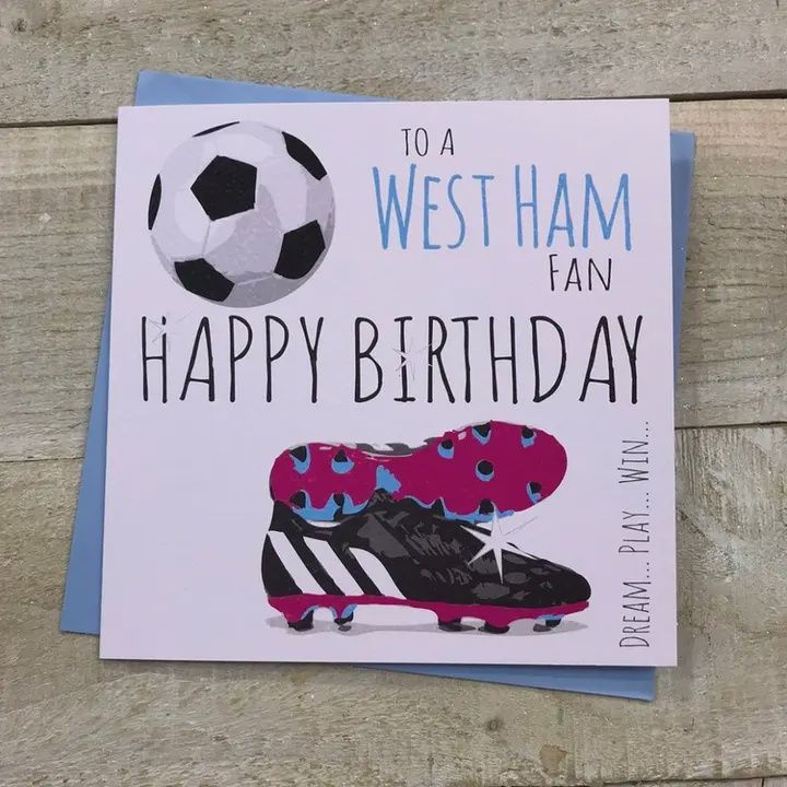 Happy Birthday To A West Ham Fan