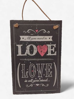 All you need is Love Slate Plaque