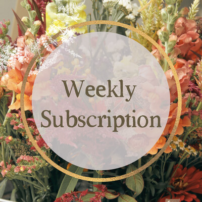 WEEKLY Flower Subscription