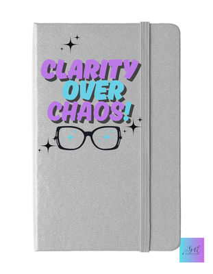 Clarity Over Chaos Journal