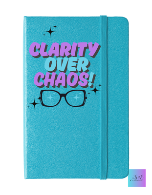 Clarity Over Chaos Journal