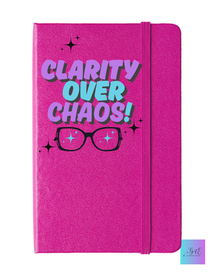 Clarity Over Chaos Journal