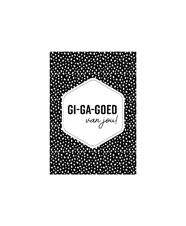 Kp Design - MINIKAARTJE - Gi-Ga-Goed van jou!