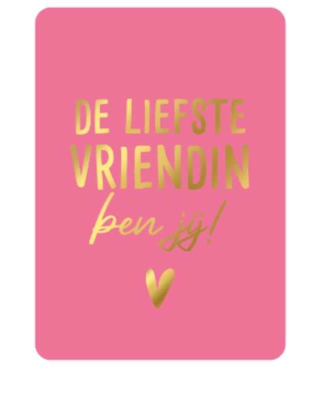 Kp Wenskaart De Liefste Vriendin Ben Jij !
