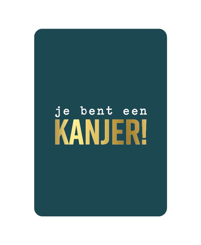 KP® Wenskaarten - Je Bent Een Kanjer Donkergroen KP® Wenskaarten - Je Bent Een Kanjer Donkergroen