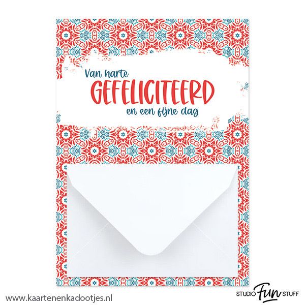 Geldkaart van harte gefeliciteerd en een fijne dag Geldkaart van harte gefeliciteerd en een fijne dag