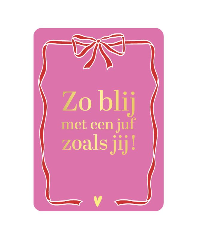 KP® Wenskaart A6 - Zo blij met een juf zoals jij