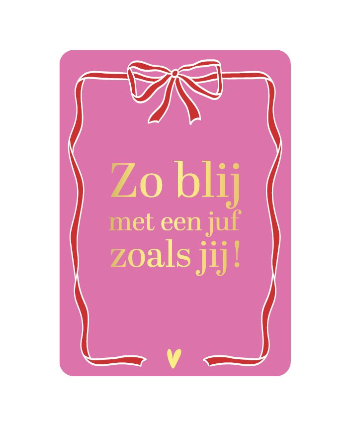 KP® Wenskaart A6 - Zo blij met een juf zoals jij