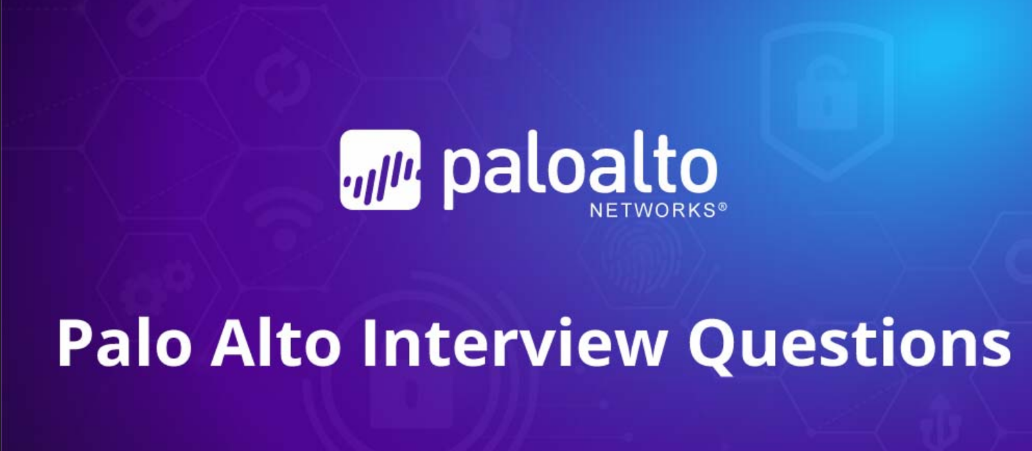 Paloalto Interview Questions and Answers
