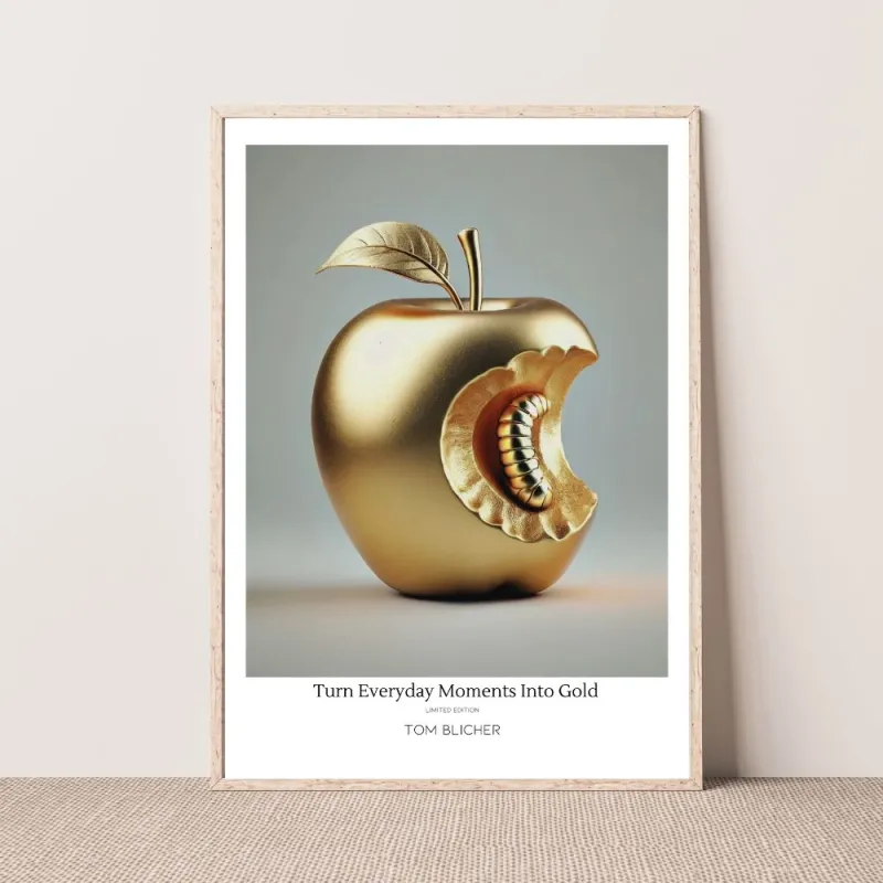 Kunstplakat - Turn Everyday Moments Into Gold