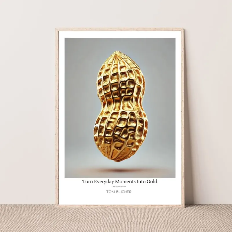 Kunstplakat - Turn Everyday Moments Into Gold
