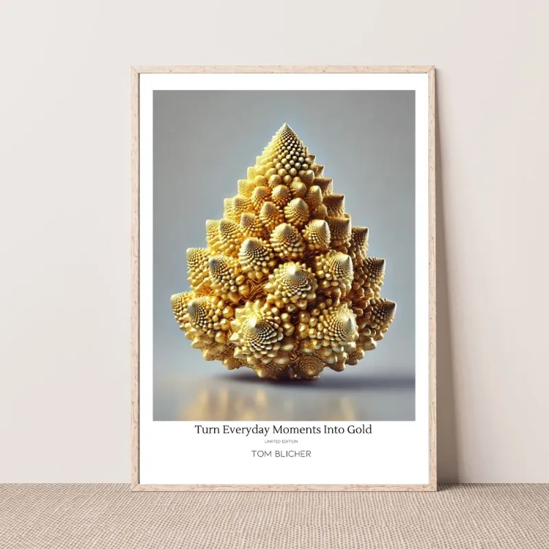 Kunstplakat - Turn Everyday Moments Into Gold