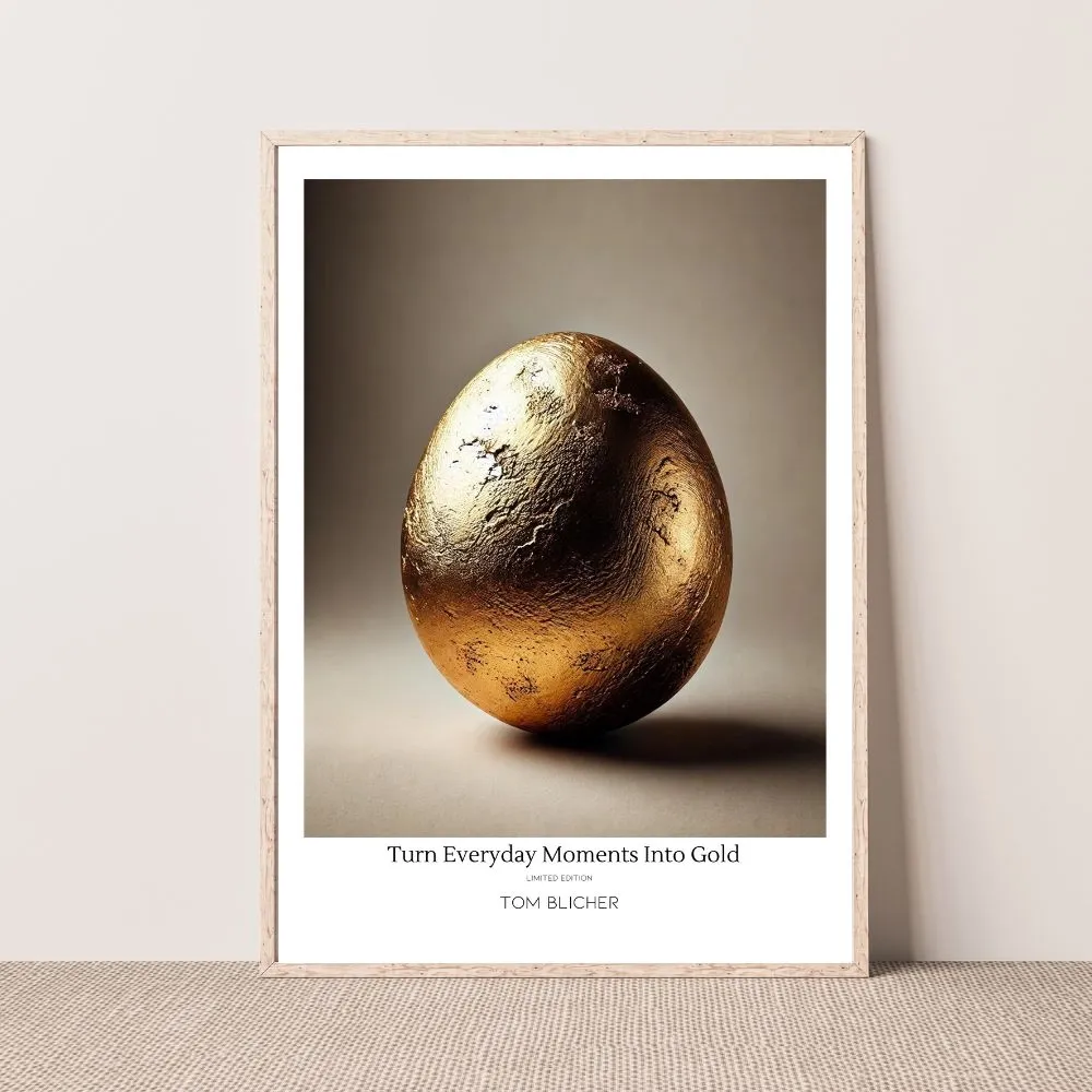 Kunstplakat - Turn Everyday Moments Into Gold