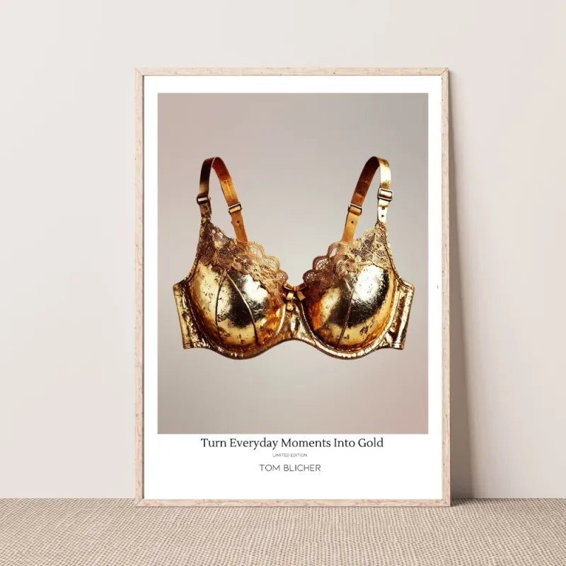 Kunstplakat - Turn Everyday Moments Into Gold