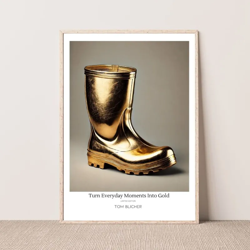 Kunstplakat - Turn Everyday Moments Into Gold