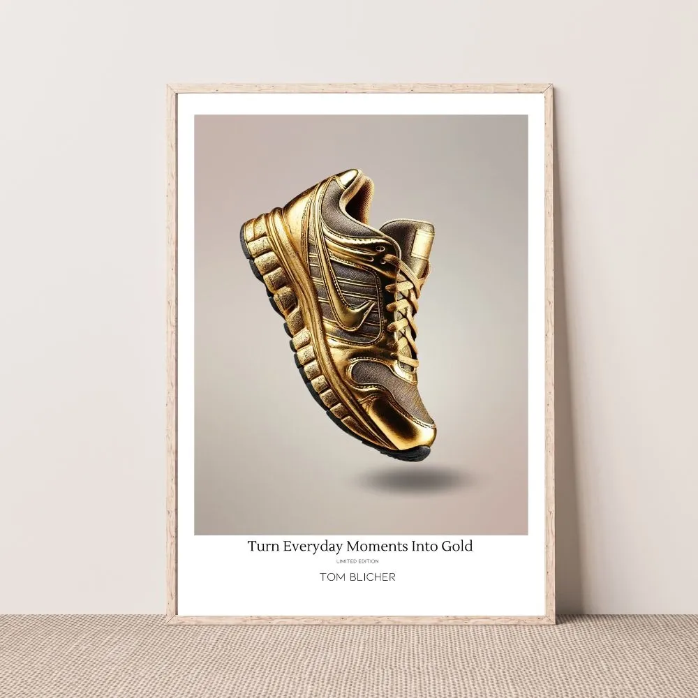 Kunstplakat - Turn Everyday Moments Into Gold