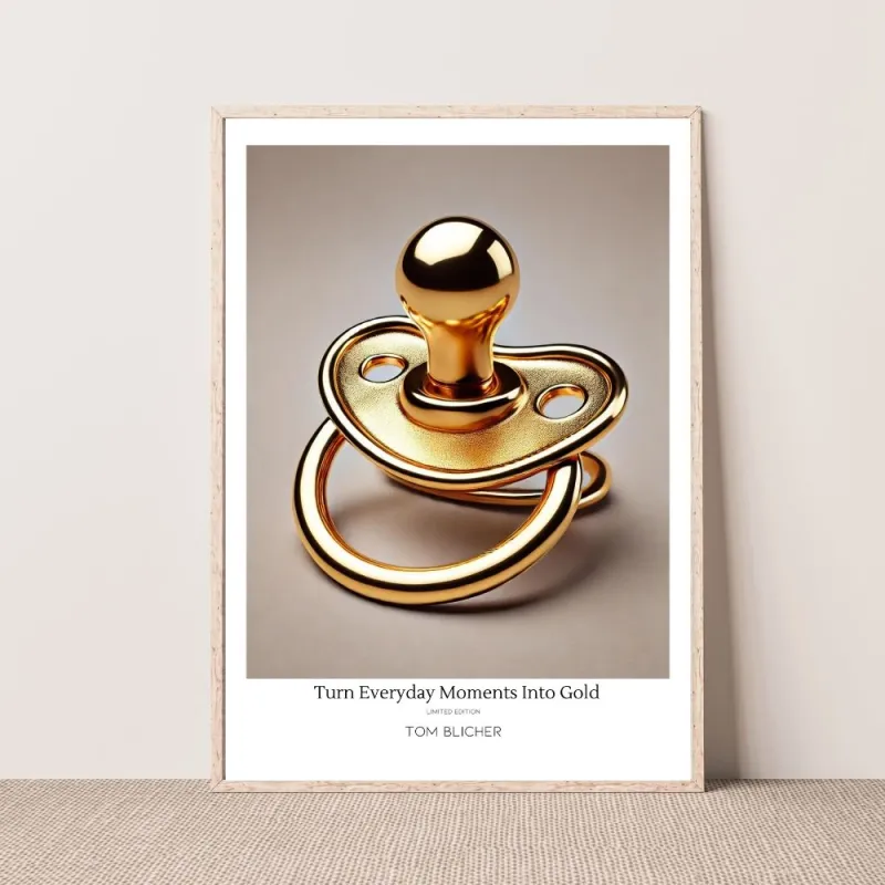 Kunstplakat - Turn Everyday Moments Into Gold