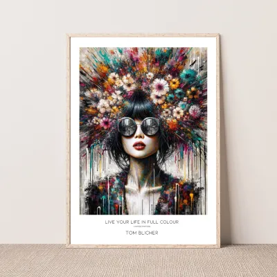 Kunstplakat - Live your Life in Full Colour Kunstplakat - Live your Life in Full Colour
