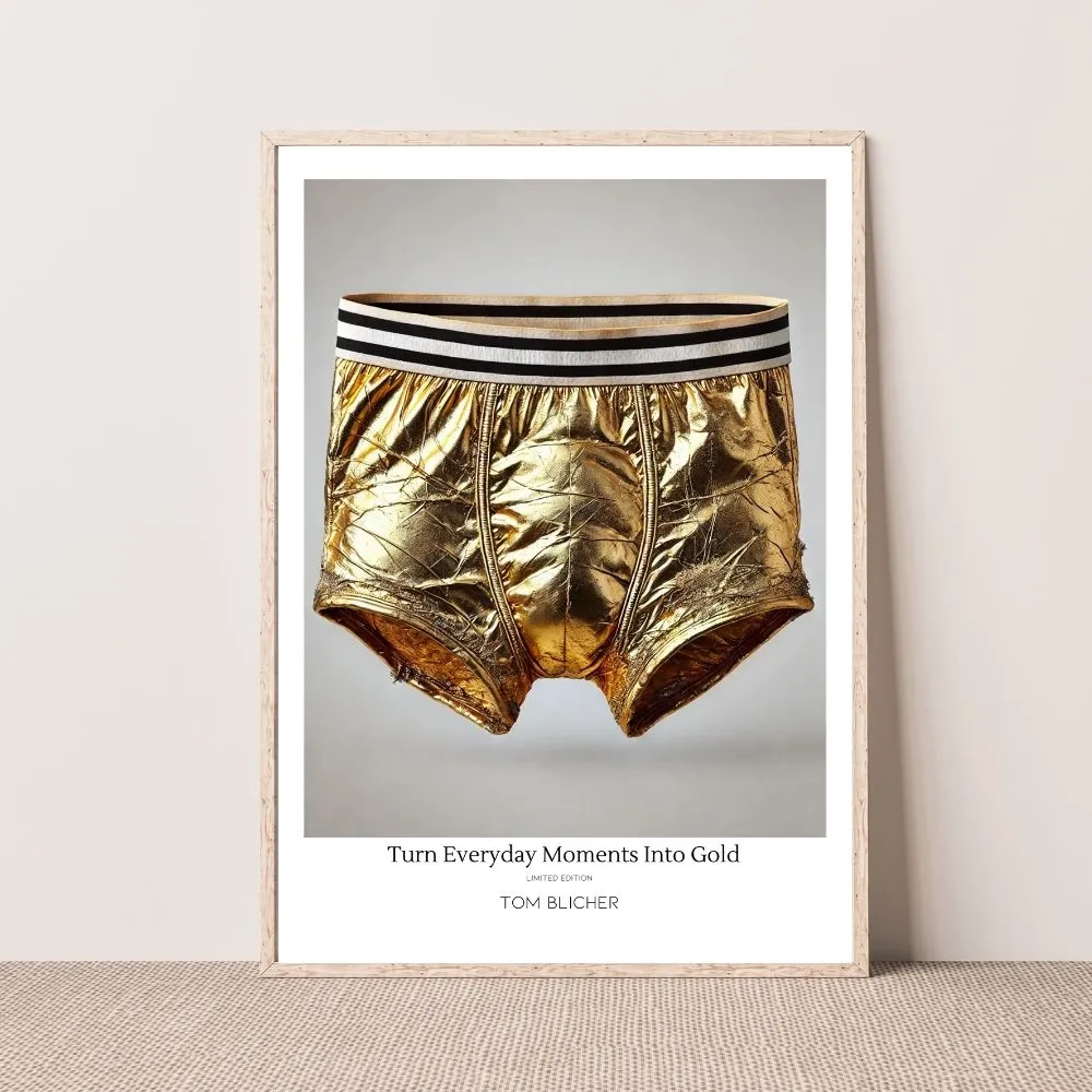 Kunstplakat - Turn Everyday Moments Into Gold