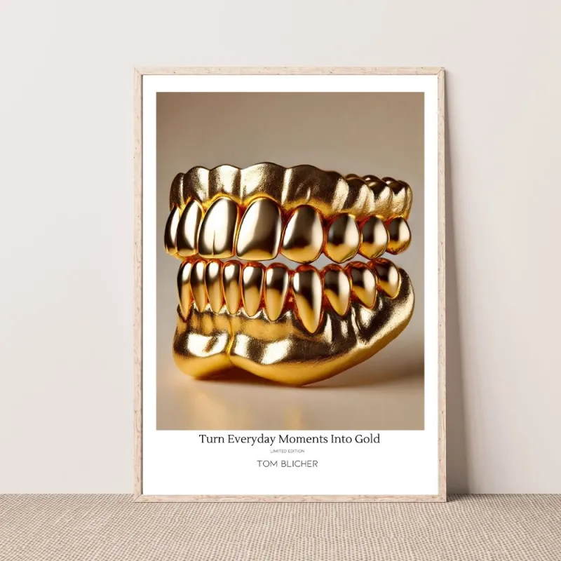 Kunstplakat - Turn Everyday Moments Into Gold
