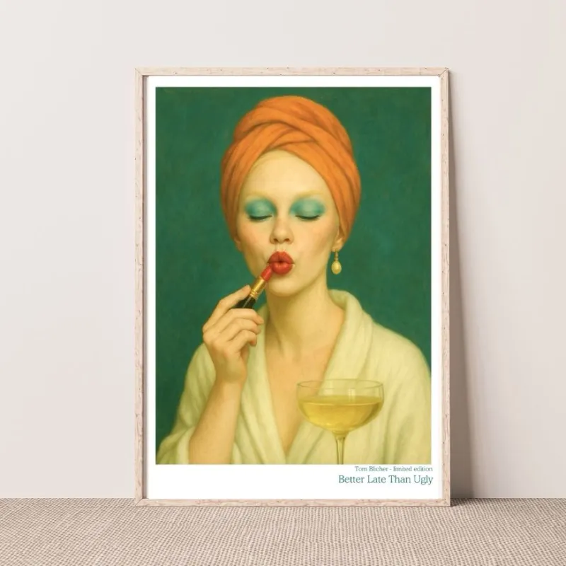 Kunstplakat - Better Late Than Ugly