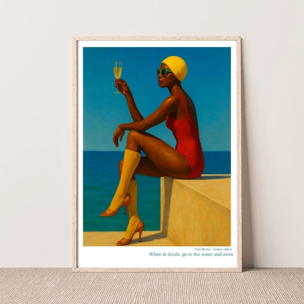 Kunstplakat - When in doubt, go to the water and swim