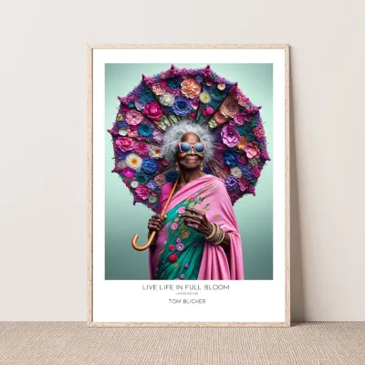 Kunstplakat - Live life in full bloom