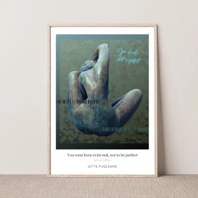Kunstplakat - You were born to be real, not to be perfect
