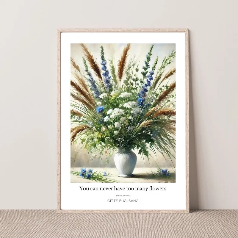 Kunstplakat - You can never have too many flowers